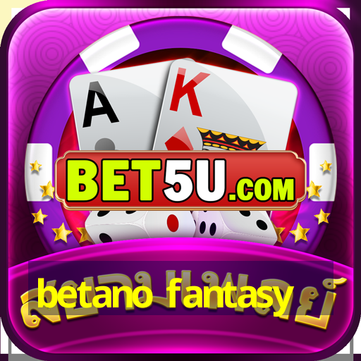 betano fantasy